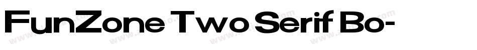 FunZone Two Serif Bo字体转换